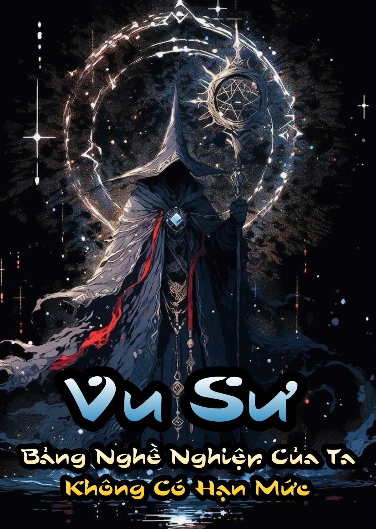 Vu Sư: Bảng Nghề Nghiệp Của Ta Không Có Hạn Mức Cao Nhất